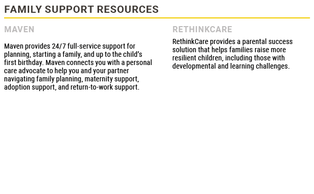 Family Support Resources,Maven Maven provides 24/7 full-service support for planning, starting a family, and up to th...