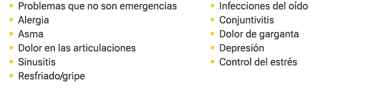 � Problemas que no son emergencias � Alergia � Asma � Dolor en las articulaciones � Sinusitis � Resfriado/gripe � Inf...