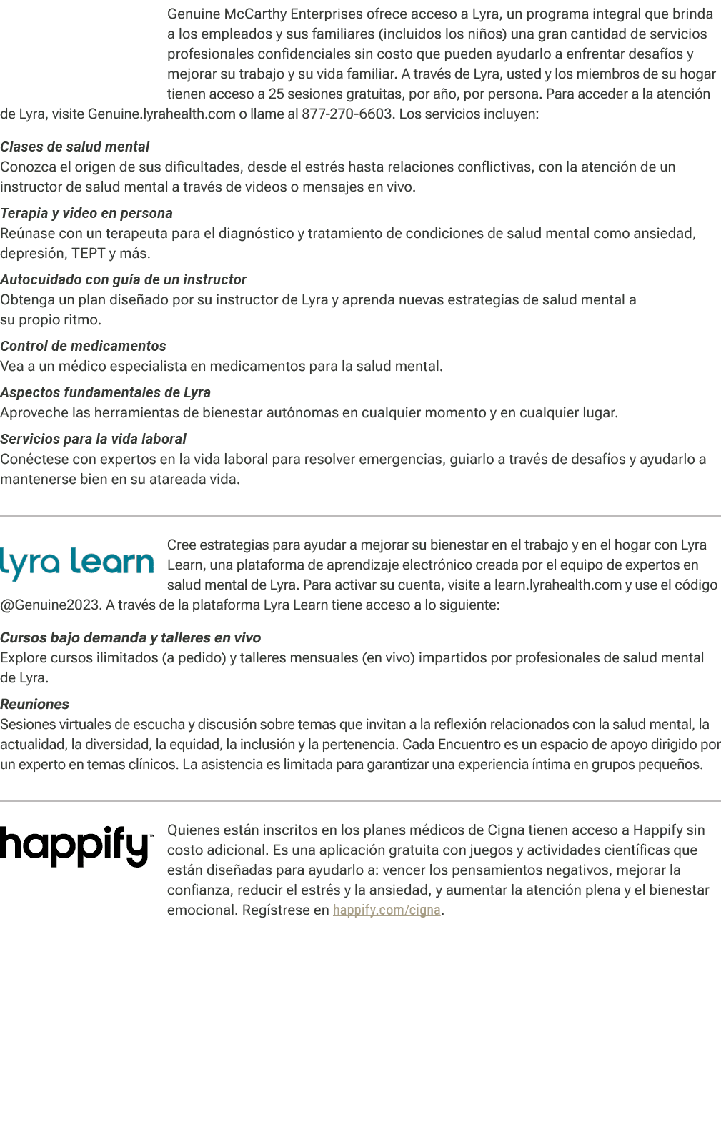 Genuine McCarthy Enterprises ofrece acceso a Lyra, un programa integral que brinda a los empleados y sus familiares (...