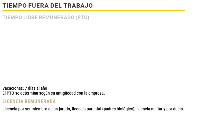 Tiempo fuera del trabajo,Tiempo libre remunerado (PTO)    Vacaciones: 7 d as al a o El PTO se determina seg n su ant...