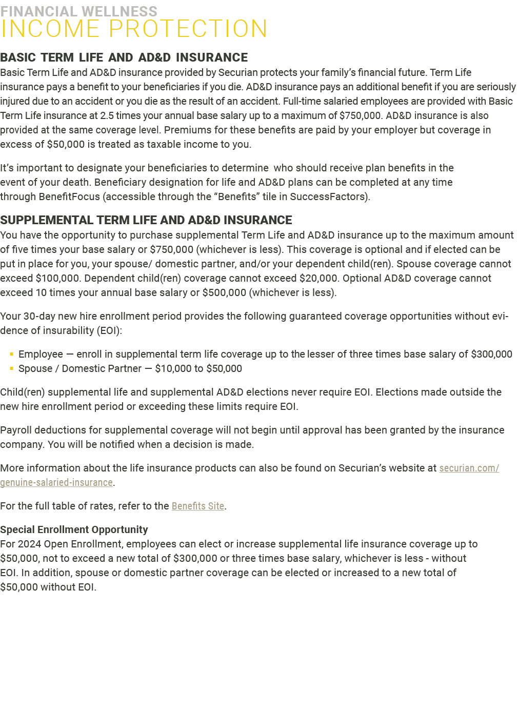 Financial Wellness ﻿INCOME PROTECTION ﻿BASIC TERM LIFE AND AD&D INSURANCE Basic Term Life and AD&D insurance provided...