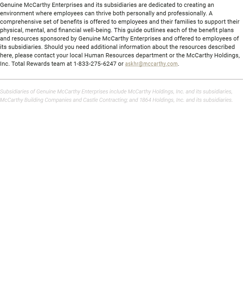 Genuine McCarthy Enterprises and its subsidiaries are dedicated to creating an environment where employees can thrive...