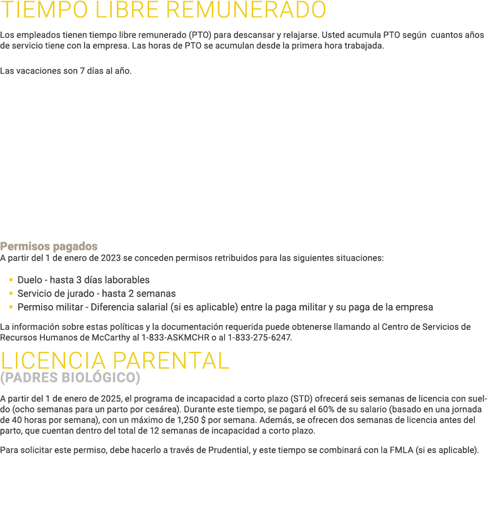 ﻿Tiempo libre remunerado Los empleados tienen tiempo libre remunerado (PTO) para descansar y relajarse. Usted acumula...