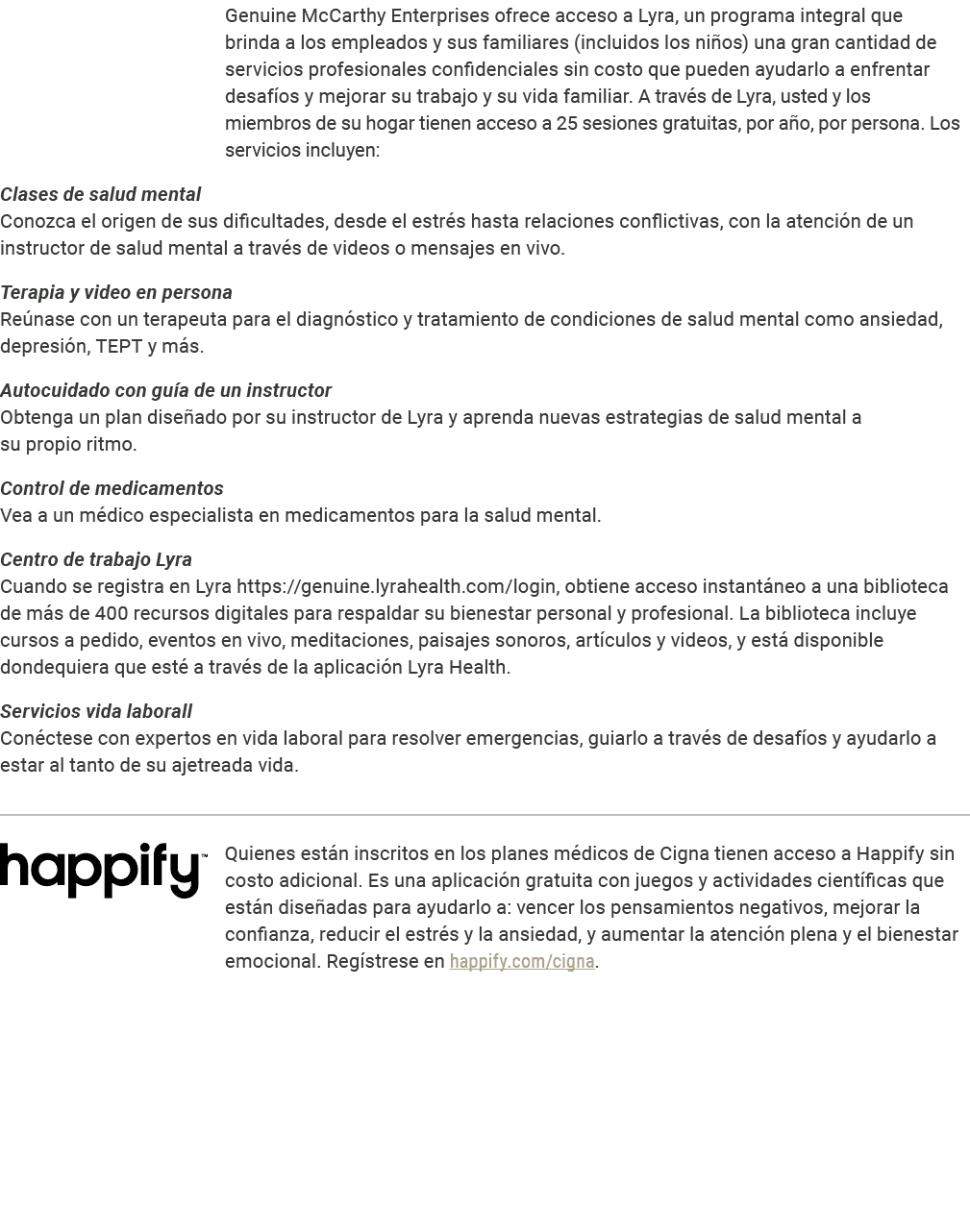Genuine McCarthy Enterprises ofrece acceso a Lyra, un programa integral que brinda a los empleados y sus familiares (...