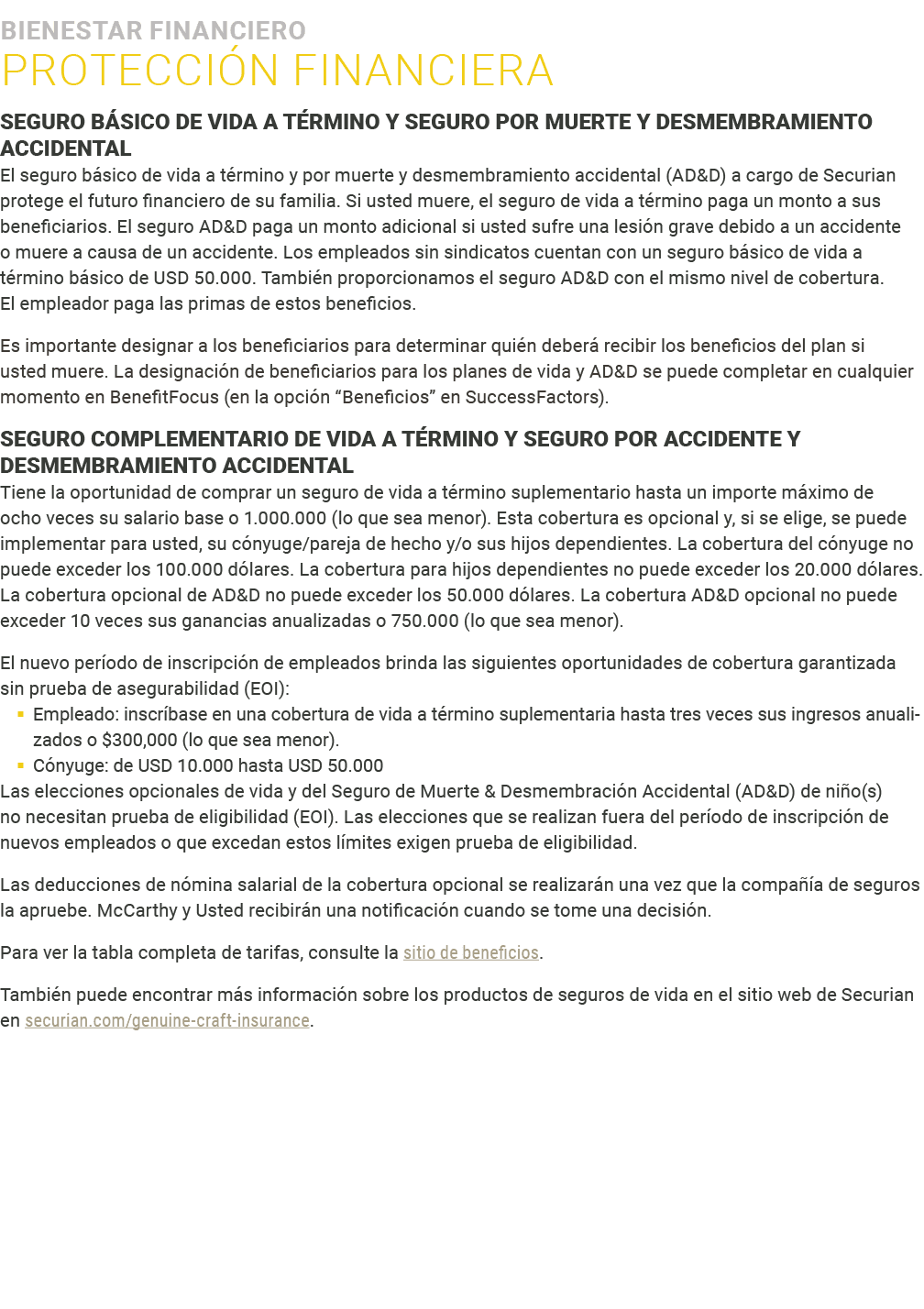 ﻿Bienestar financiero ﻿PROTECCI N FINANCIERA ﻿SEGURO B SICO DE VIDA A T RMINO Y SEGURO POR MUERTE Y DESMEMBRAMIENTO A...